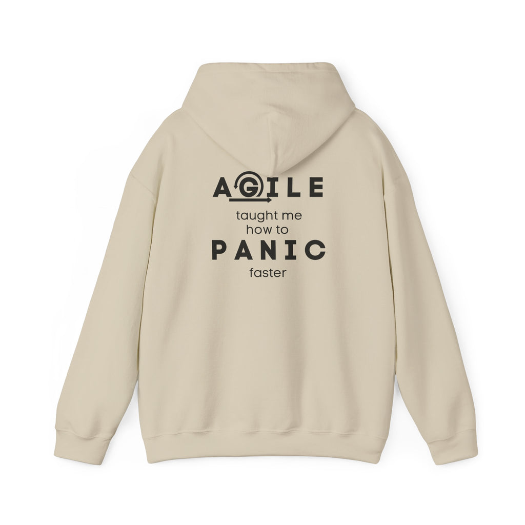 Hoodie — "Agile taught me how to PANIC faster" Back-Print Funny Tech Sweatshirt