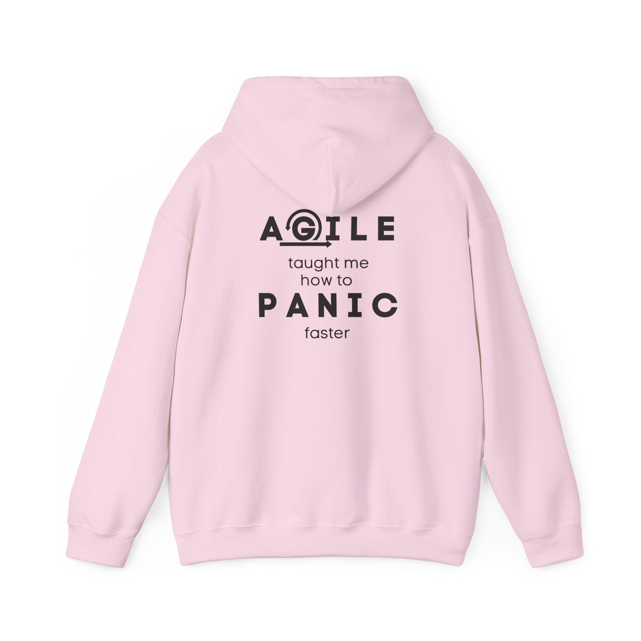 Hoodie — "Agile taught me how to PANIC faster" Back-Print Funny Tech Sweatshirt