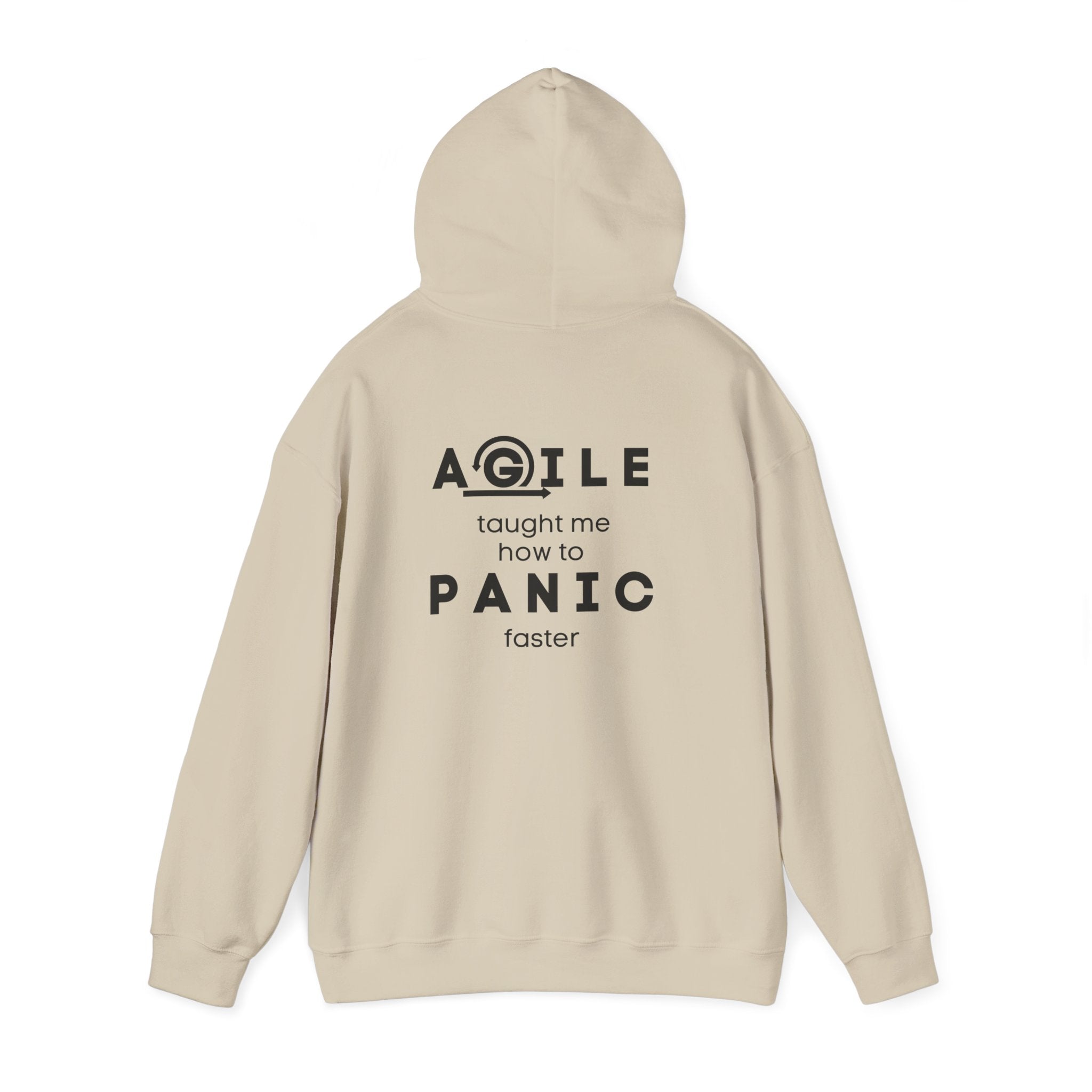 Hoodie — "Agile taught me how to PANIC faster" Back-Print Funny Tech Sweatshirt